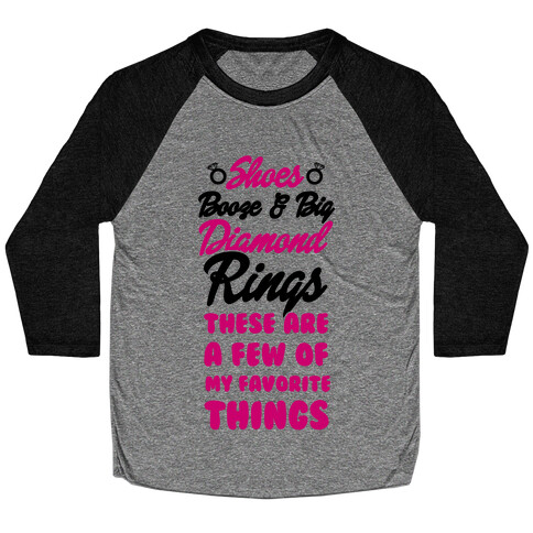 Shoes, Booze & Big Diamond Rings Baseball Tee