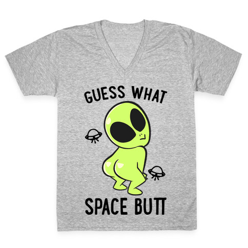 Guess What Space Butt V-Neck Tee Shirt