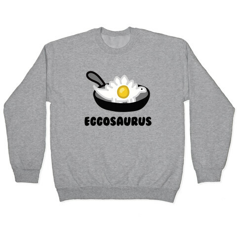 Eggosaurus Pullover