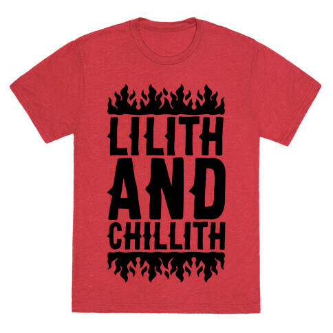 Lilith And Chillith  T-Shirt