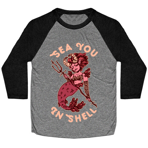 Sea You In Shell Baseball Tee