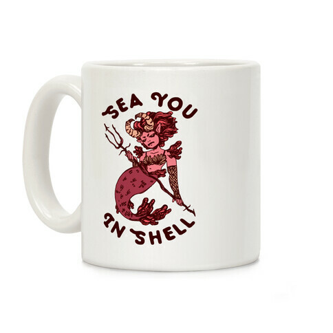 Sea You In Shell Coffee Mug