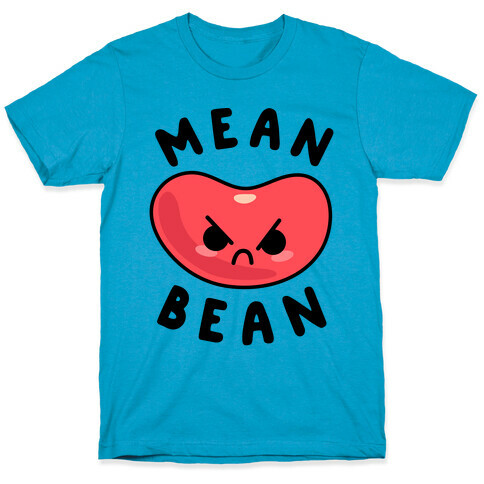 Mean Bean T-Shirt