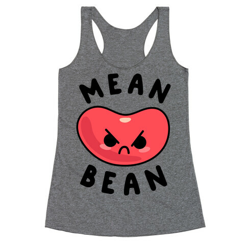 Mean Bean Racerback Tank Top