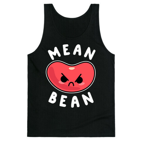 Mean Bean Tank Top