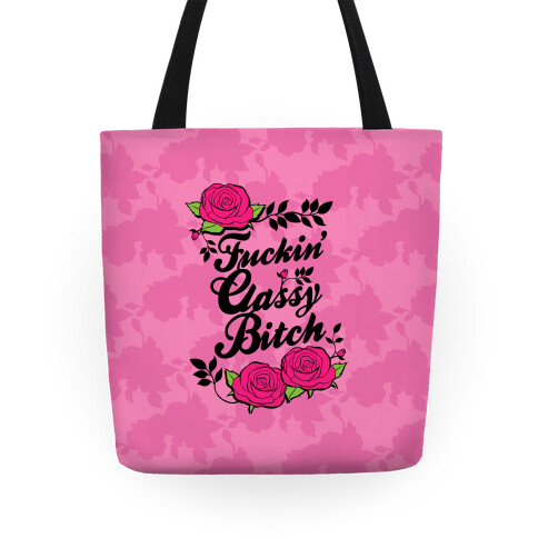 F***in' Classy Bitch Tote