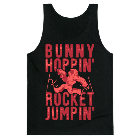 Bunny Hoppin' & Rocket Jumpin' Tank Top