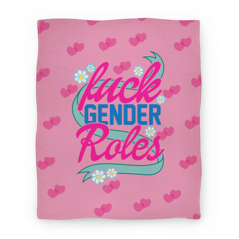 F*** Gender Roles Blanket