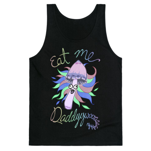 Eat Me Daddy Psychedelic Shroom Tank Top