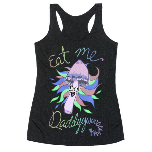 Eat Me Daddy Psychedelic Shroom Racerback Tank Top