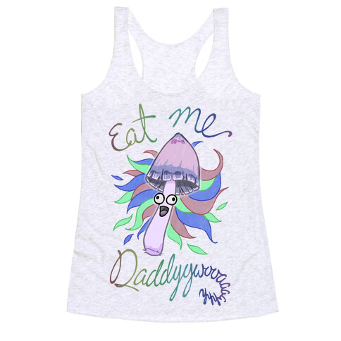 Eat Me Daddy Psychedelic Shroom Racerback Tank Top