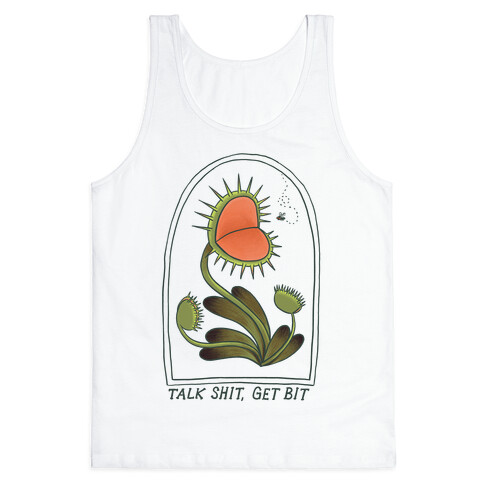 Talk Shit, Get Bit Venus Flytrap Tank Top