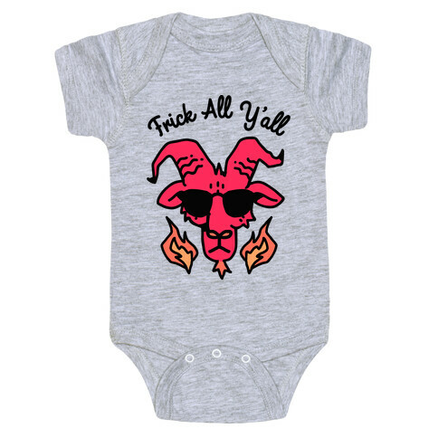 Frick All Y'all (Satan) Baby One-Piece