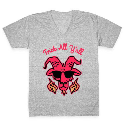 Frick All Y'all (Satan) V-Neck Tee Shirt