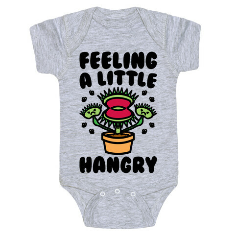 Feeling A Little Hangry Venus Fly Trap Baby One-Piece