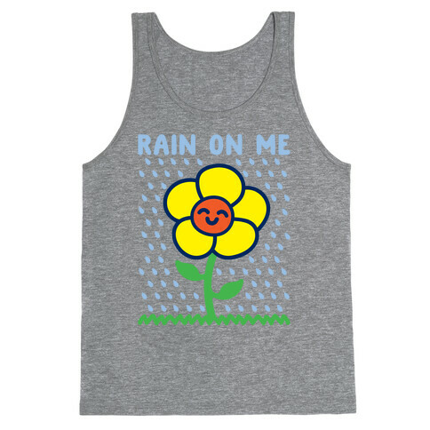 Rain On Me Spring Flower Parody White Print Tank Top