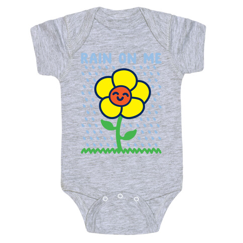 Rain On Me Spring Flower Parody White Print Baby One-Piece