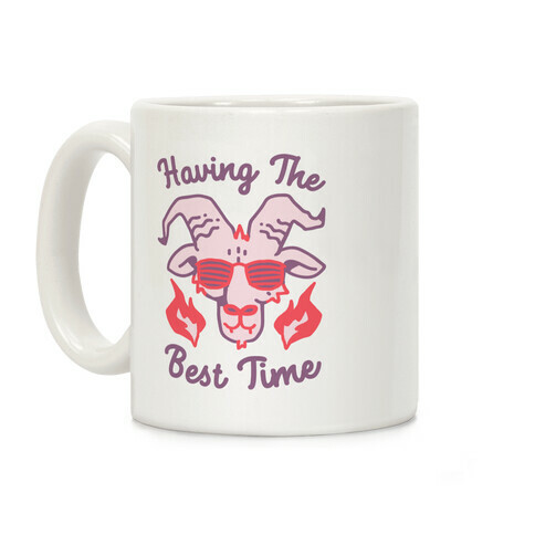 Having The Best Time Coffee Mug