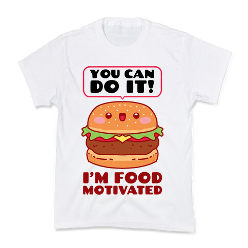 I'm Food Motivated Kids T-Shirt