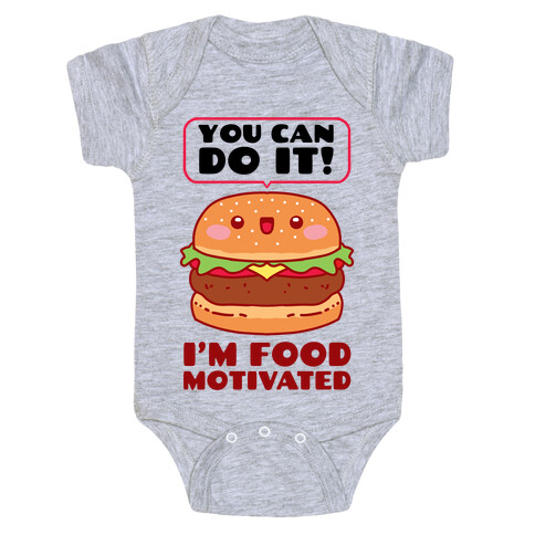 I'm Food Motivated Baby One-Piece