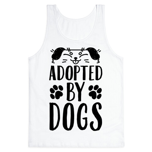 Adopted By Dogs Tank Top