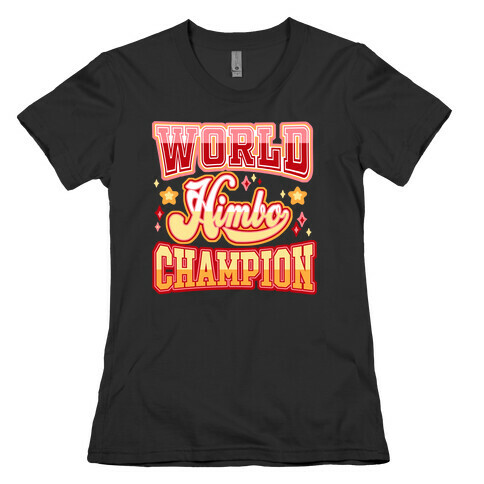 Himbo World Champion Womens T-Shirt