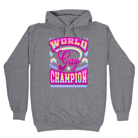 Gay World Champion Hooded Sweatshirt