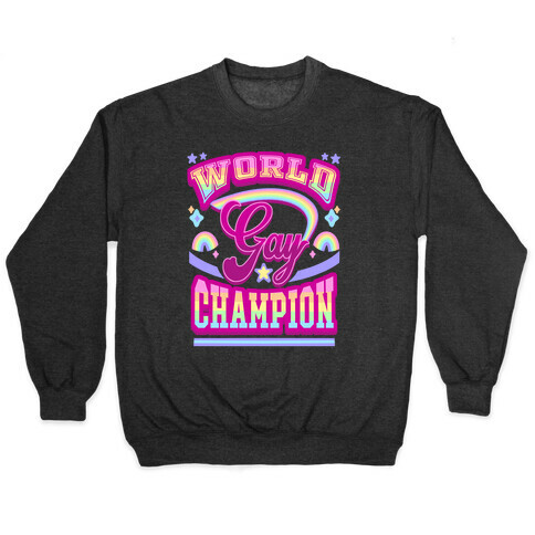 Gay World Champion Pullover