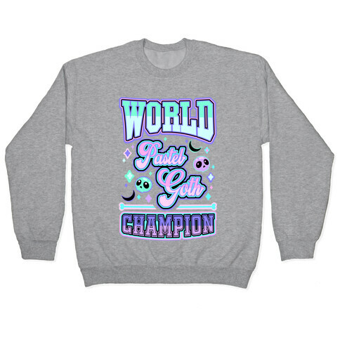 Pastel Goth World Champion Pullover