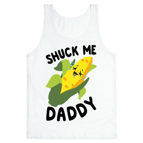 Shuck Me Daddy Tank Top