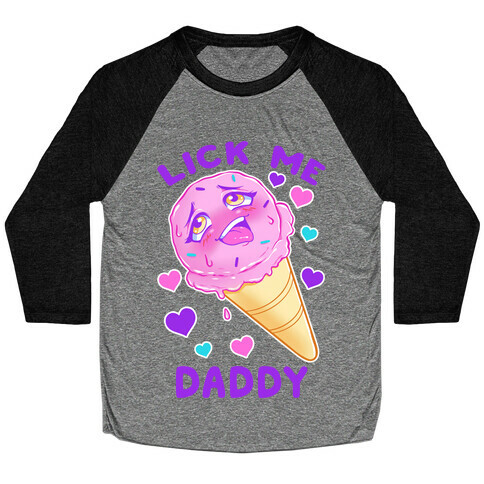 Lick Me Daddy Baseball Tee