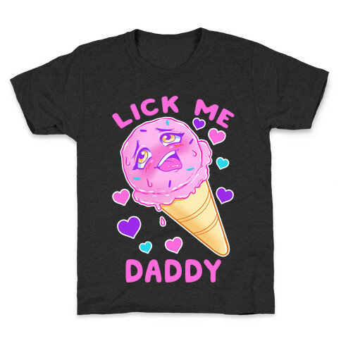 Lick Me Daddy Kids T-Shirt