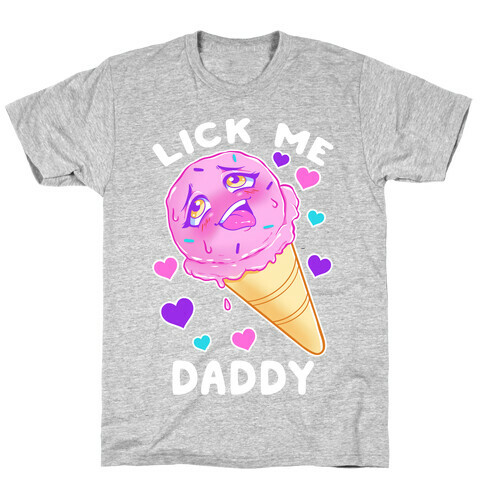 Lick Me Daddy T-Shirt