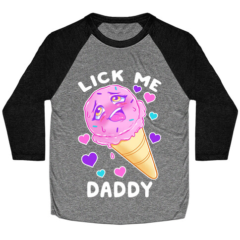 Lick Me Daddy Baseball Tee