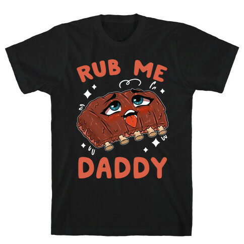 Rub Me Daddy T-Shirt