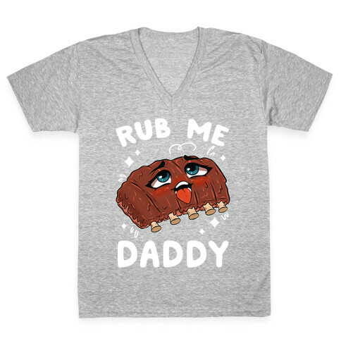 Rub Me Daddy V-Neck Tee Shirt
