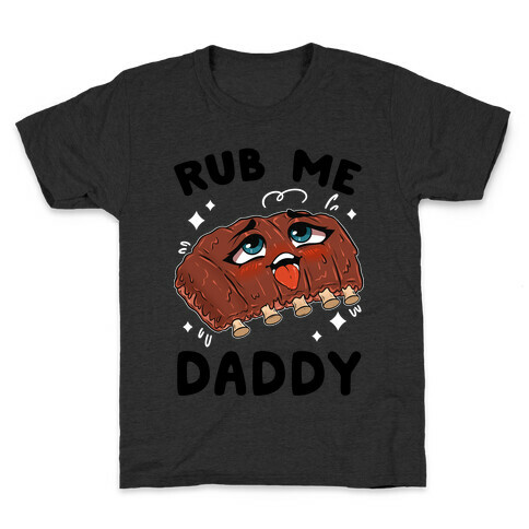 Rub Me Daddy Kids T-Shirt