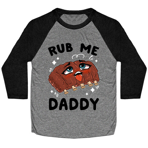 Rub Me Daddy Baseball Tee