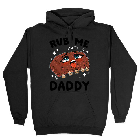 Rub Me Daddy Hooded Sweatshirt