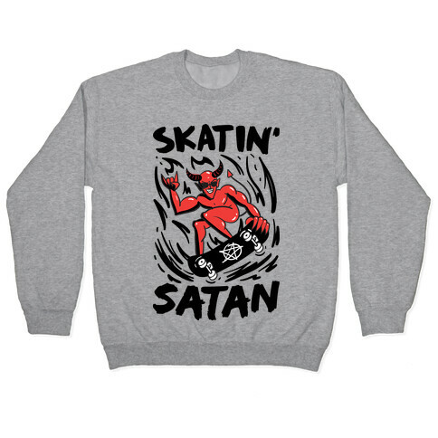 Skatin' Satan Pullover