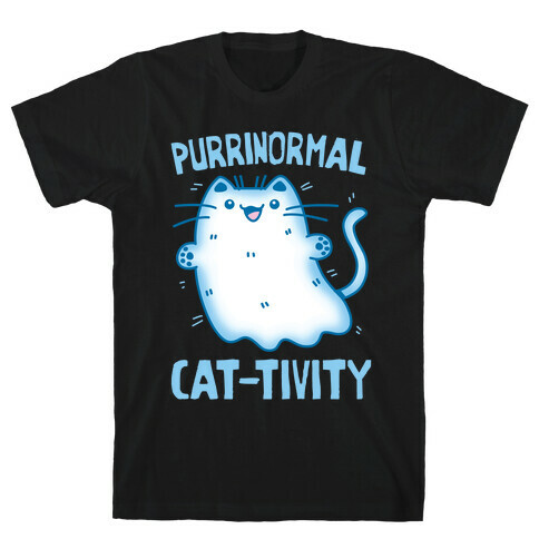 Purrinormal Cat-tivity T-Shirt