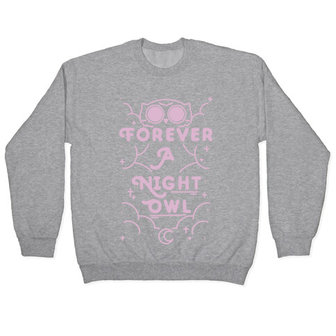 Forever A Night Owl Pullover