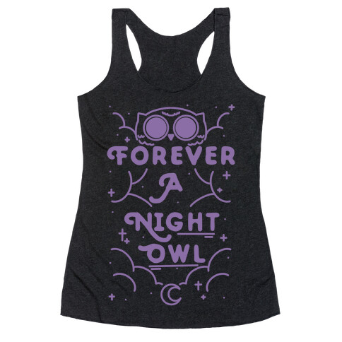 Forever A Night Owl Racerback Tank Top