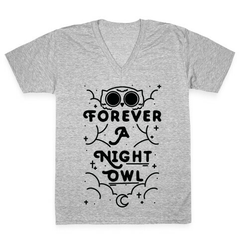 Forever A Night Owl V-Neck Tee Shirt