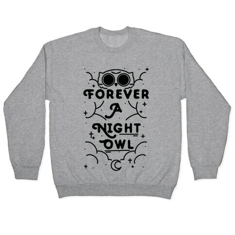Forever A Night Owl Pullover