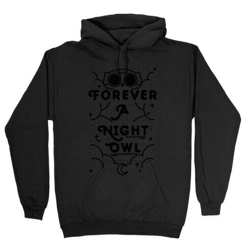 Forever A Night Owl Hooded Sweatshirt