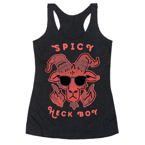 Spicy Heck Boy (With Cool Shades) Racerback Tank Top