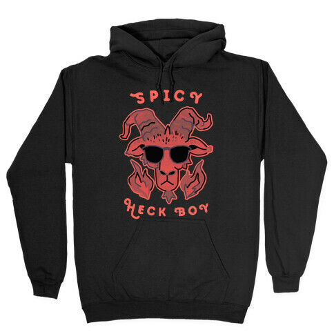 Spicy Heck Boy (With Cool Shades) Hooded Sweatshirt