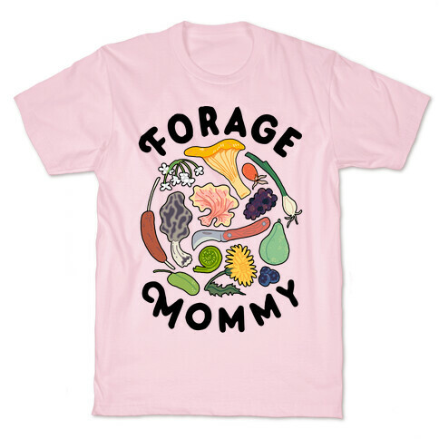 Forage Mommy T-Shirt