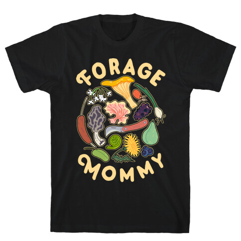 Forage Mommy T-Shirt